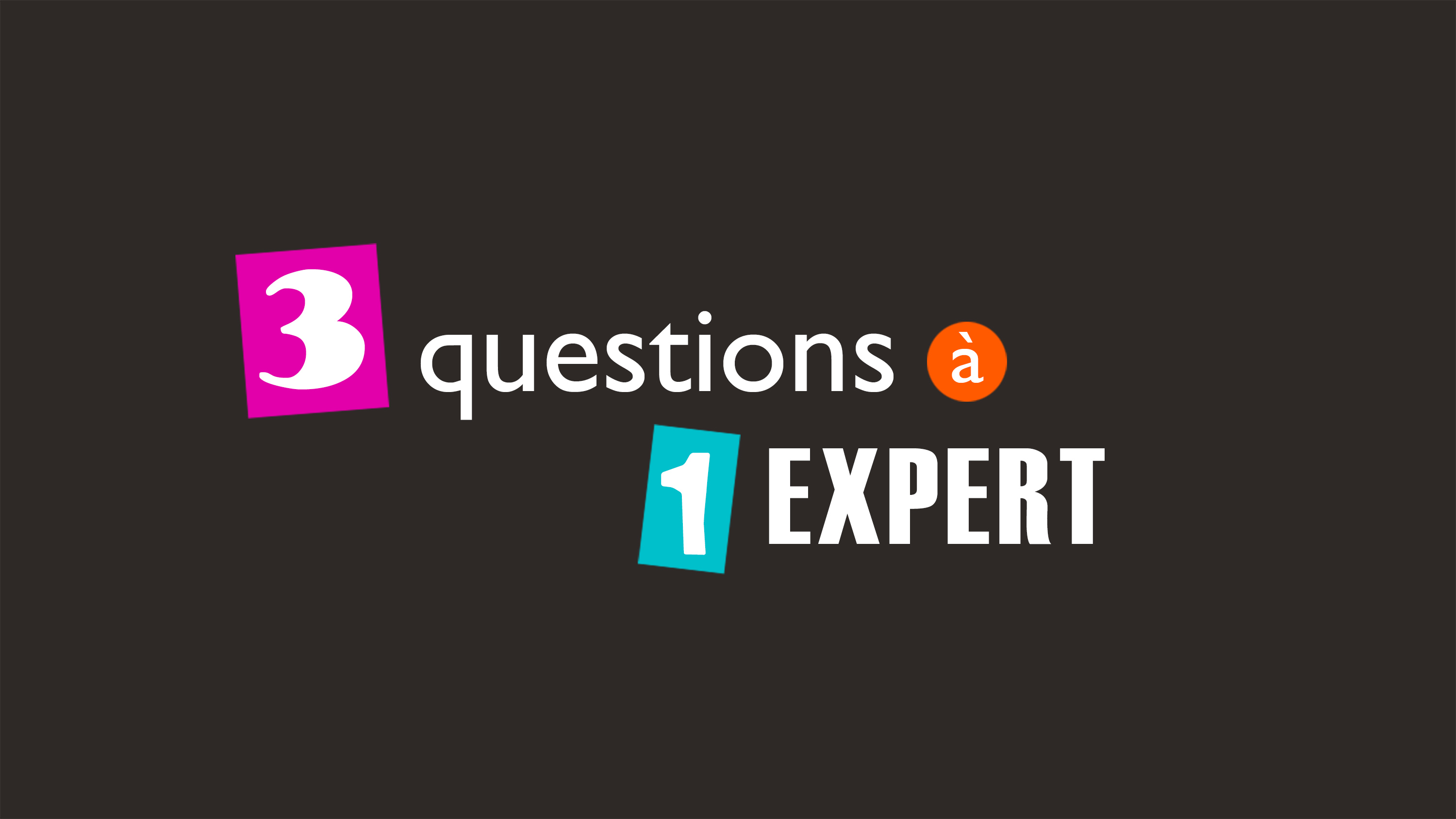 entete-3-questions-1-expert-grand.jpg