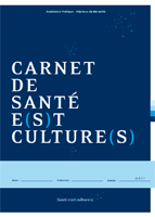 Couverture Carnet de Santé e(s)t Culture(s) 2011