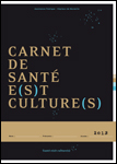 Carnet de Santé e(s)t culture(s) 2013