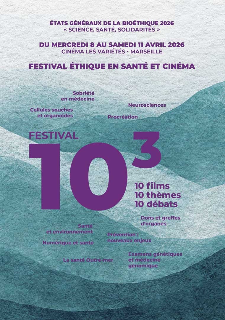festival éthique en santé et cinéma du mercredi 8 au samedi 11 avril 2026 cinéma les variétés - Marseille