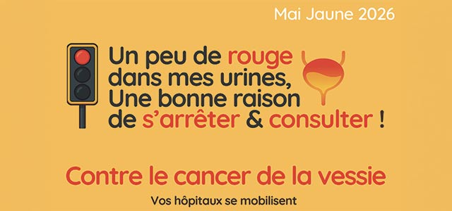 Mai Jaune 2026 – Contre le cancer de la vessie, vos hôpitaux se mobilisent