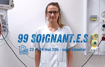 99 soignant.e.s les 23 et 24 mai à la Criée : les inscriptions sont ouvertes