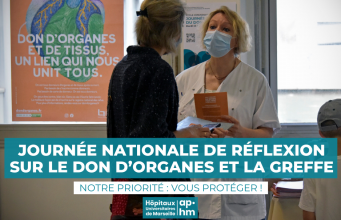 Journée nationale de réflexion sur le don d’organes et la greffe - Les équipes de l’AP-HM mobilisées