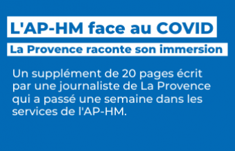 Immersion au cœur de l'AP-HM : supplément de 20 pages de La Provence