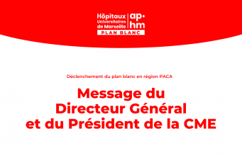 Message du Directeur Général et du Président de la CME à l'attention du personnel de l'AP-HM